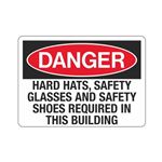 Danger Hard Hats, Safety Glasses And Safety Shoes Required Sign